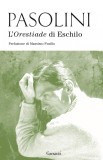 L&#039;Orestiade di Eschilo | Eschilo, Pier Paolo Pasolini