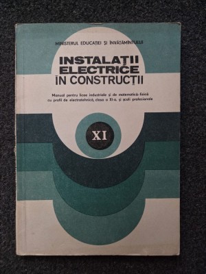 INSTALATII ELECTRICE IN CONSTRUCTII - Manual clasa a XI-a - Bianchi foto
