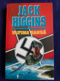 Jack Higgins - Ultima Șansă _ Ed. Aquila, 1994