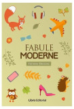 Fabule moderne - Paperback brosat - Tatiana Ț&icirc;buleac - Libris Editorial