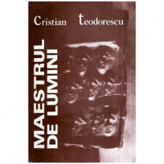 Cristian Teodorescu - Maestrul de lumini - 115281