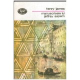 Henry James - Manuscrisele lui Jeffrey Aspern - 112696