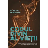 Codul divin al vietii: descopera talente ascunse, inscrise in propriul ADN -