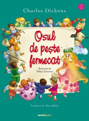 Osul De Peste Fermecat, Charles Dickens - Editura Corint foto