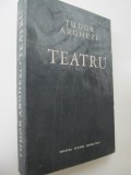 Teatru - Tudor Arghezii