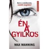 &Eacute;n, a gyilkos - Max Manning