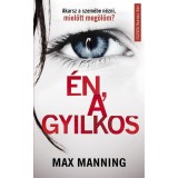 &Eacute;n, a gyilkos - Max Manning