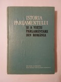 Paraschiva C&acirc;ncea et al. (coord.) - Istoria Parlamentului și a vieții parlamentare din Rom&acirc;nia