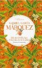 Dragostea in vremea holerei - Gabriel Garcia Marquez - Roman Beletristica