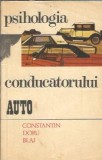 Psihologia Conducatorului Auto - Constantin Doru Blaj, Editura Stiintifica 1978, 190 pagini