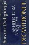 Arhitectura Narativa in Decameronul - Stavros Deligiorgis, 1978, Editura Univers, Beletristica, Romana