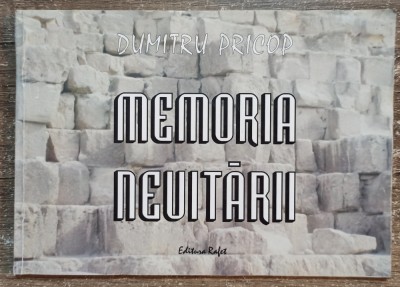 Memoria neuitarii - Dumitru Pricop foto