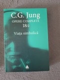 Jung - Viaţa simbolică - Opere Complete, vol. 18/2