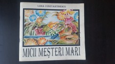 Micii mesteri mari - Lidia Constantinescu. 1995 foto