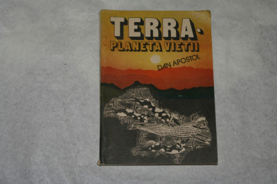 Terra - planeta vietii - Dan Apostol - 1990 foto