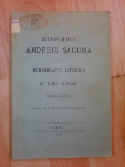 Mitropolitul Andreiu Saguna , monografie istorica - IOAN LUPAS , editie 1911 foto