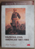 Alan Farmer - Razboiul civil american 1861-1865