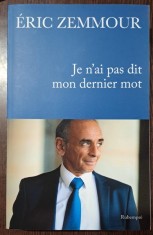 Eric Zemmour - Je n ai pas dit mon dernier mot foto