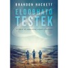 Eldobhat&oacute; testek - Brandon Hackett