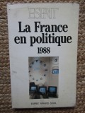 Esprit - La France en politique 1988
