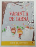 VACANTA DE IARNA , CARTE DE ACTIVITATI , 2018
