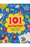 101 activitati. Jocuri pentru copii isteti