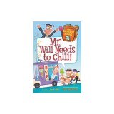 My Weirdest School #11: Mr. Will Needs to Chill!