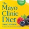 The Mayo Clinic Diet, 3rd Edition: Reshape Your Life with Science-Based Habits