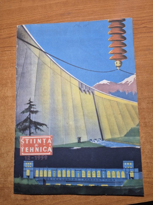 stiinta si tehnica decembrie 1959-art. si foto orasele onesti,galati,craiova