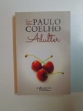 ADULTER de PAULO COELHO , 2014, Humanitas Fiction