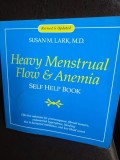 Heavy Menstrual Flow and Anemia: Self Help Book - Susan M. Lark