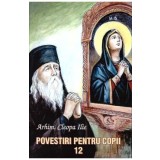 Povestiri pentru copii Vol.12 - Arhim. Cleopa Ilie