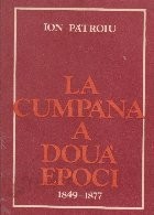 La cumpana a doua epoci (1849 - 1877) foto