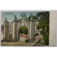 ALBA - IULIA , POARTA DE JOS A CETATII , CARTE POSTALA , ANII &#039;20