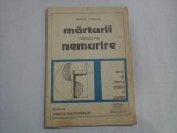 MARTURII DESPRE NEMURIRE - ELENA ILIESCU