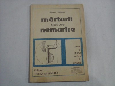 MARTURII DESPRE NEMURIRE - ELENA ILIESCU foto