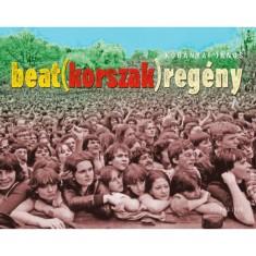 Beat(korszak)reg&eacute;ny - Kőb&aacute;nyai J&aacute;nos