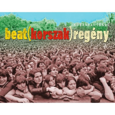 Beat(korszak)reg&amp;eacute;ny - Kőb&amp;aacute;nyai J&amp;aacute;nos foto