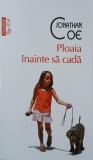 Ploaia inainte sa cada - Jonathan Coe