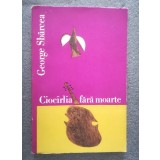 George Sb&acirc;rcea - Cioc&acirc;rlia fără moarte: Grigoraş Dinicu şi Bucureştiul lăutarilor