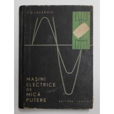 MASINI ELECTRICE DE MICA PUTERE de F.D. LAZAROIU , 1965
