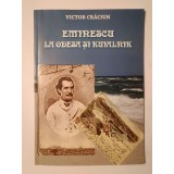 Victor Crăciun - Eminescu la Odesa și Kuialnik (2010)