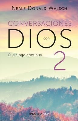 Conversaciones Con Dios 2: Siga Disfrutando de Una Experiencia Extraordinaria / Conversations with God, Book 2: Continue Enjoying an Extraordinary Exp foto