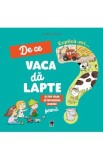 Explica-mi... de ce vaca da lapte? Larousse - Josephine Sauvage