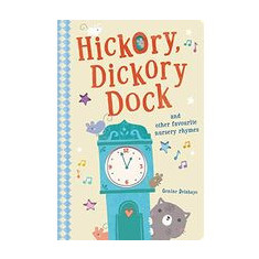 Hickory Dickory Dock and Other Favourite Nursery Rhymes