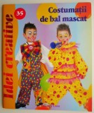 Costumatii de bal mascat - Carte beletristica, Romane de dragoste, Carti noi si anticariat