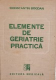 Elemente de geriatrie practica - Constantin Bogdan