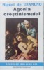 Agonia Creștinismului - Miguel de Unamuno, Institutul European - Filosofie