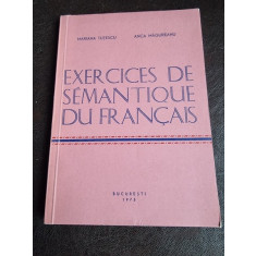 Exercises de sematiquedu francais - Mariana Tutescu, Anca Magureanu (cu dedicatie)