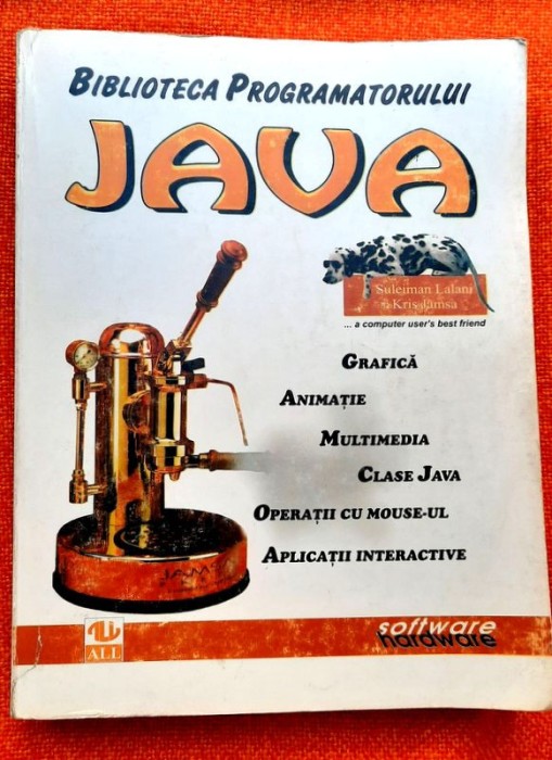 Biblioteca programatorului JAVA - Suleiman Lalani, Kris Jamsa